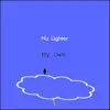 Nu Lighter - My Own - Single